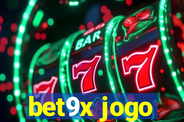 bet9x jogo